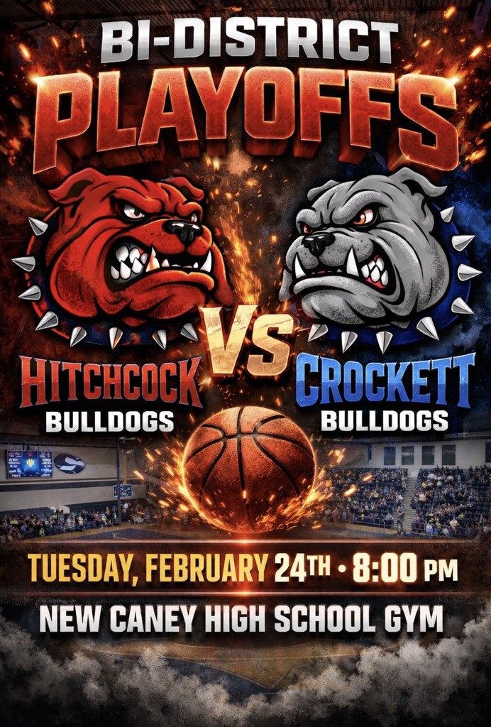 Boys Basketball Bi-District game vs Hitchcock on Feb. 24 at 8pm aat New Caney High School.