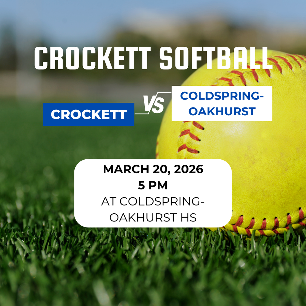 Crockett Softball will be playing Coldspring‑Oakhurst on March 20 at 5 p.m. on the road at Coldspring‑Oakhurst. Let’s cheer on our Lady Bulldogs as they take the field.
