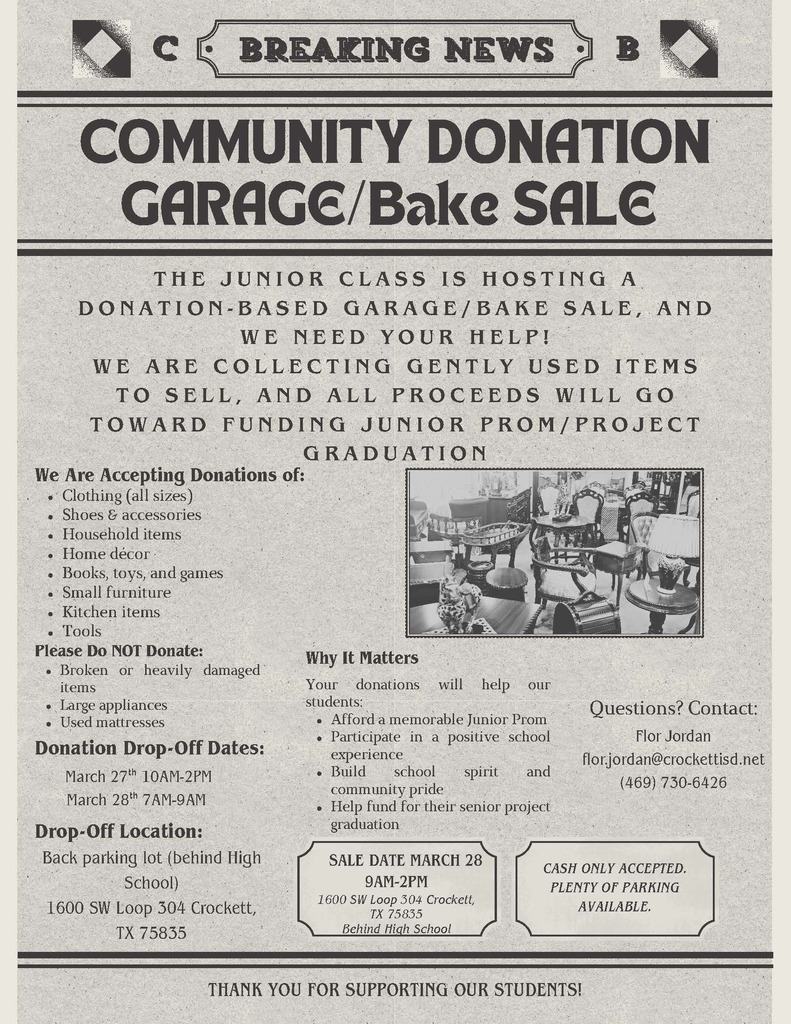 📣 The CHS Junior Class is holding a donation‑based Garage & Bake Sale on March 28, 2026!   We’re accepting gently used items to help raise funds for Junior Prom & Project Graduation. Your donations make a big difference—thank you for supporting our students!  🗓 Saturday, March 28, 2026   ⏰ 9:00 AM – 2:00 PM   📍 Behind Crockett High School   💵 CASH ONLY