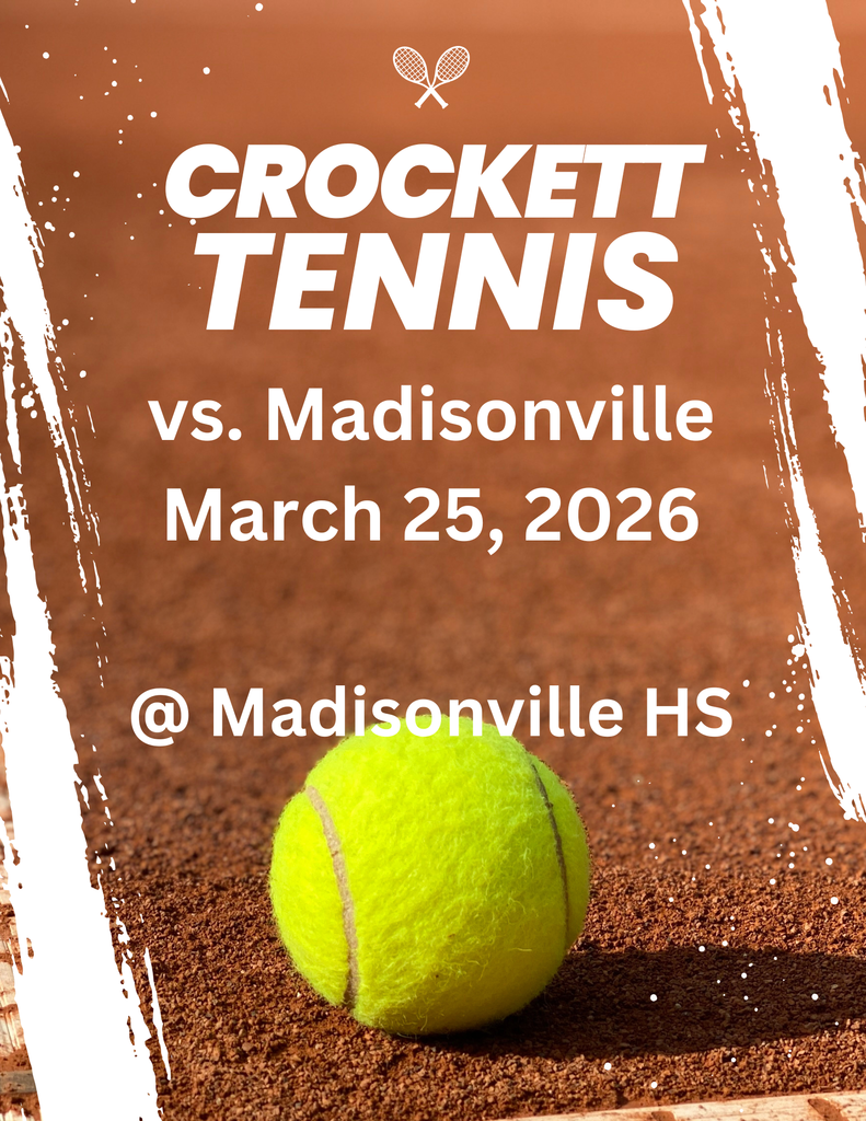Crockett Tennis is headed to Madisonville High School for a match on March 25! Wishing our Bulldogs a strong day on the courts.