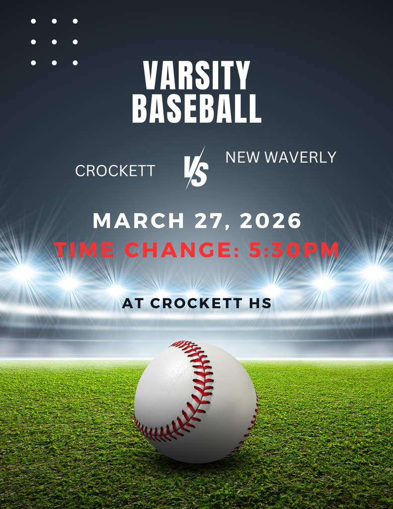 TIME CHANGE: Crockett Baseball will face New Waverly at home on March 27, 2026, at 5:30 p.m. Come out and support our Bulldogs under the lights!
