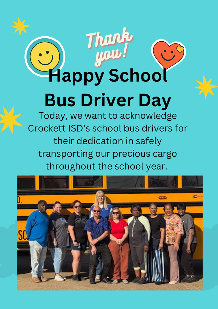 🚌 Today, we proudly recognize Crockett ISD’s incredible school bus drivers!   Your dedication to safely transporting our precious cargo — our students — throughout the school year does not go unnoticed.  Thank you for your reliability, patience, and commitment. You help start and end each school day with care, and we are truly grateful for all you do.