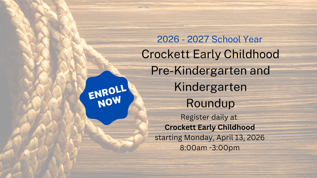 It’s almost time! Pre‑K/Kindergarten Round‑Up at Crockett Early Childhood starts Monday, April 13. We can’t wait to welcome our newest Bulldogs for the 2026–2027 school year. Come enroll your child and join the Crockett family.