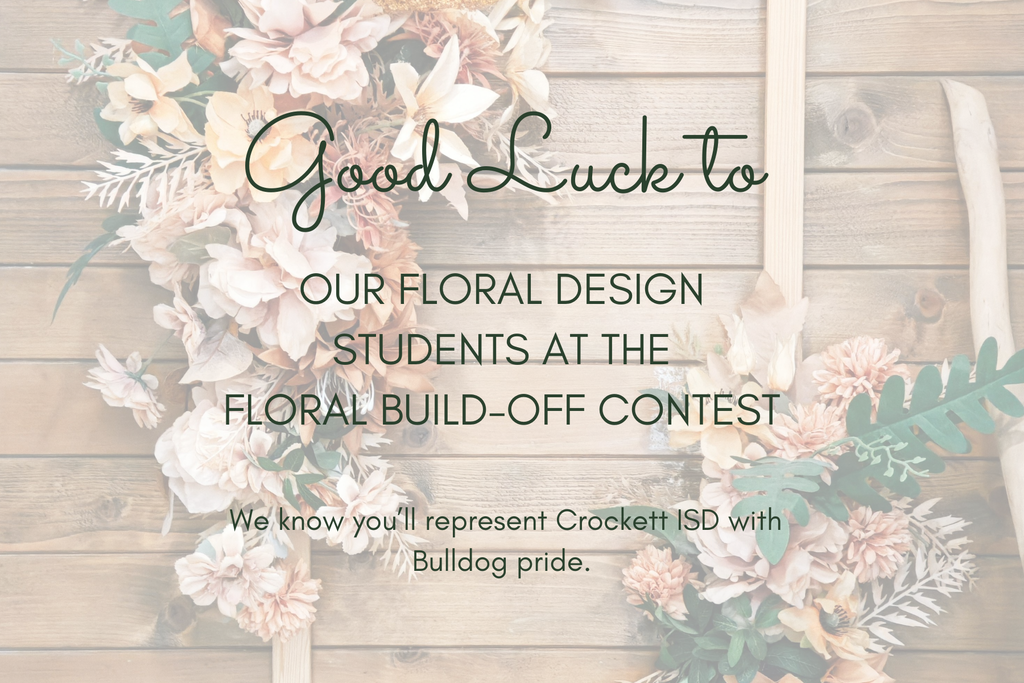 Sending all our best to the Crockett High School Floral Design students as they take on the Floral Build‑Off Contest today. Your hard work and creativity already make Crockett ISD proud.