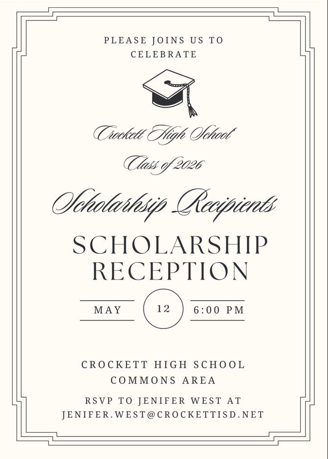 Join us in celebrating the Crockett High School Class of 2026 Scholarship Recipients on May 12 at 6 PM! 🎓✨ Please RSVP to CHS Counselor Jenifer West at jennifer.west@crockettisd.net.