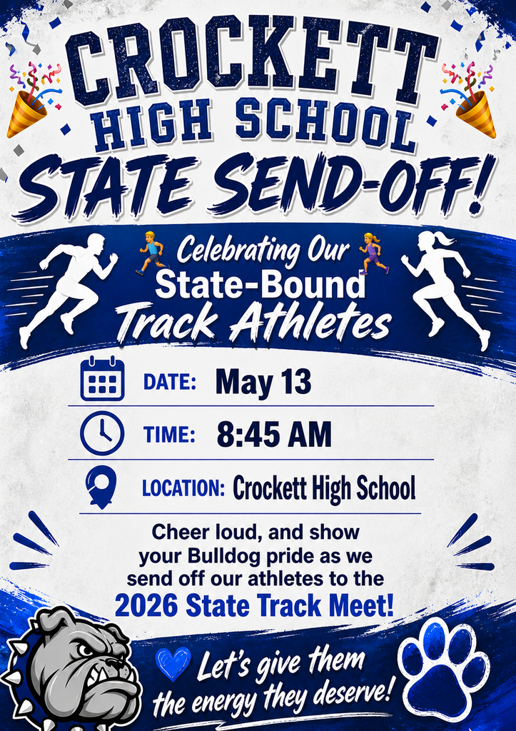 Mark your calendars! 🏃‍♂️🏃‍♀️ Crockett High School will hold a State Send-Off for our Track State Qualifiers on May 13, 2026 at 8:45 AM. Come cheer them on and show your pride.