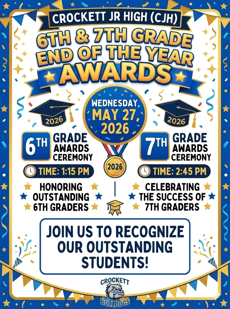 Crockett Jr. High is gearing up to celebrate our students 🎉 6th & 7th Grade End‑of‑Year Awards are happening May 27, 2026 in the CJH Gym.  6th Grade Ceremony — 1:15 PM 7th Grade Ceremony — 2:45 PM  We can’t wait to recognize all the hard work our students have put in this year. 💙📚