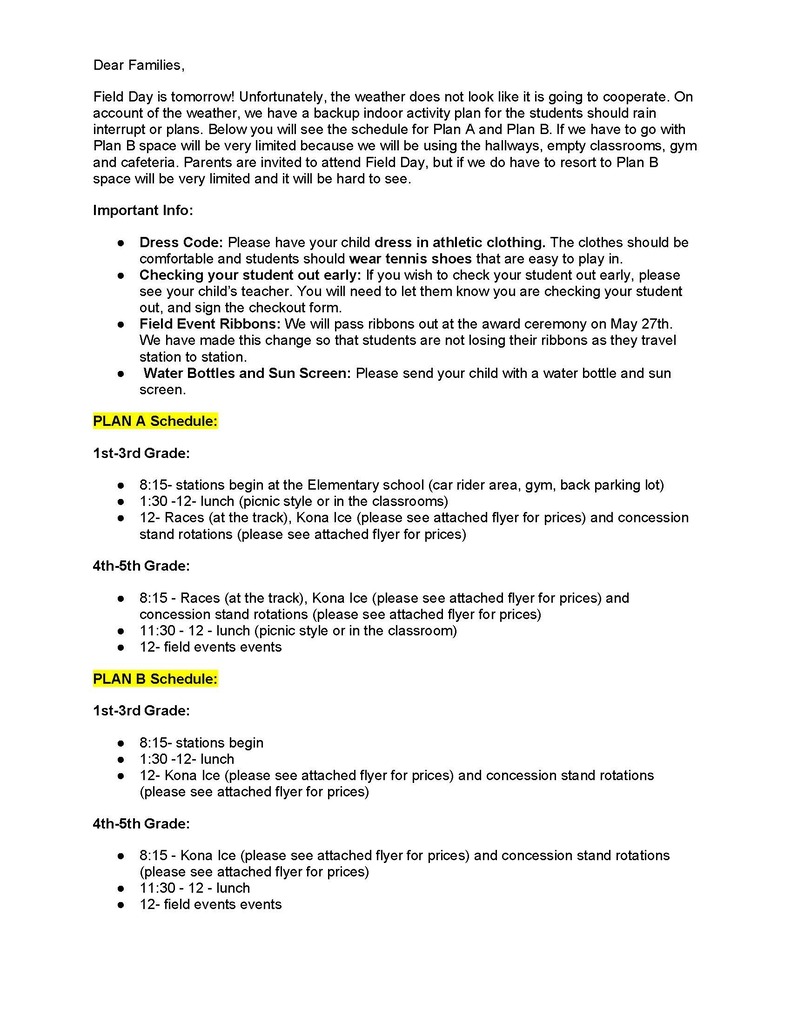 Hello Crockett Elementary Families!  We’re excited for Field Day tomorrow, but the weather may not be on our side. To make sure our students still have a great day, we’ve prepared two schedules—Plan A (outdoors) and Plan B (indoors).  If we move to Plan B, please keep in mind that indoor space will be tight, and it may be difficult for parents to watch activities. The schedules for both plans are attached so you can review the times and locations.  As we get closer to Field Day, Mrs. McDonald will send out an update letting everyone know which plan we’ll use. Thank you for your patience and cooperation as we work around the weather.