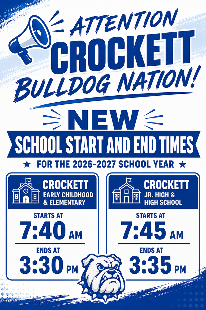 🐾 Crockett ISD families: We have updated school times for 2026–2027. Please see the attached information.