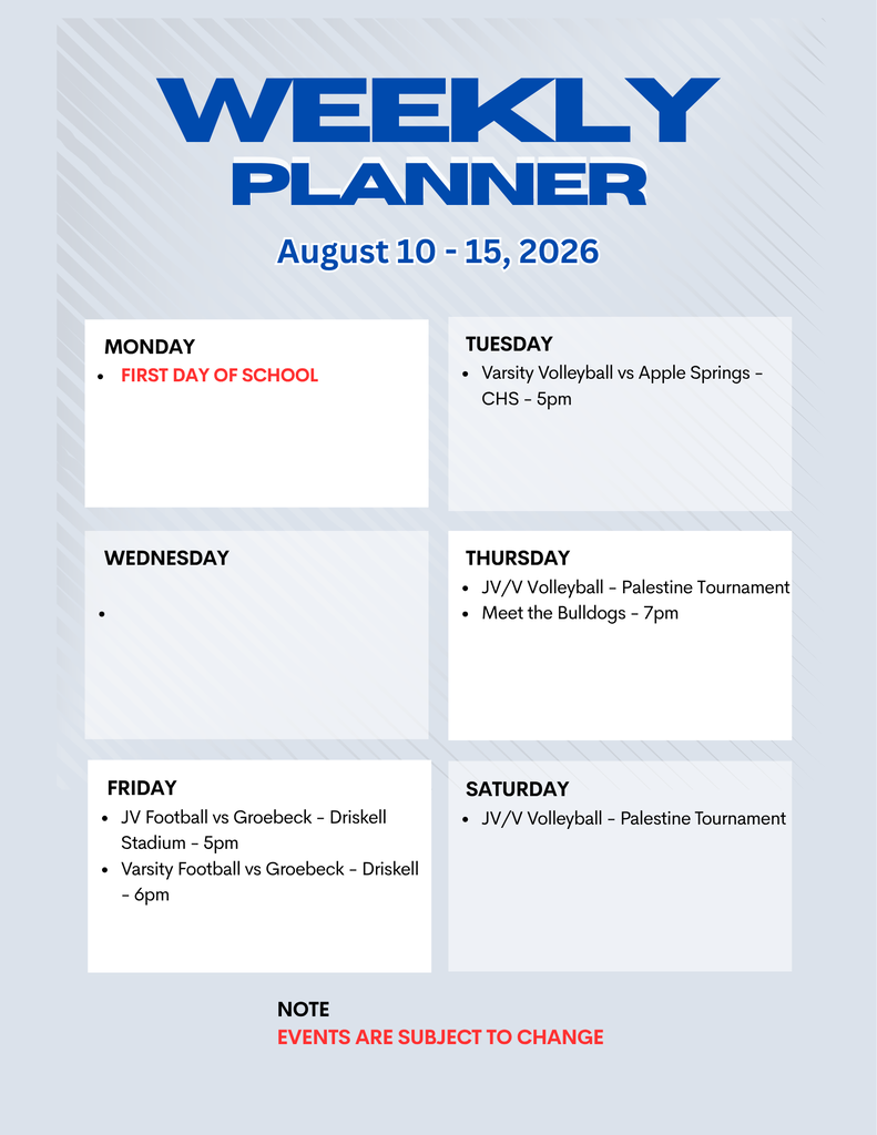 Crockett ISD Weekly Events for August 10 - 15, 2026 **Events are subject to change**