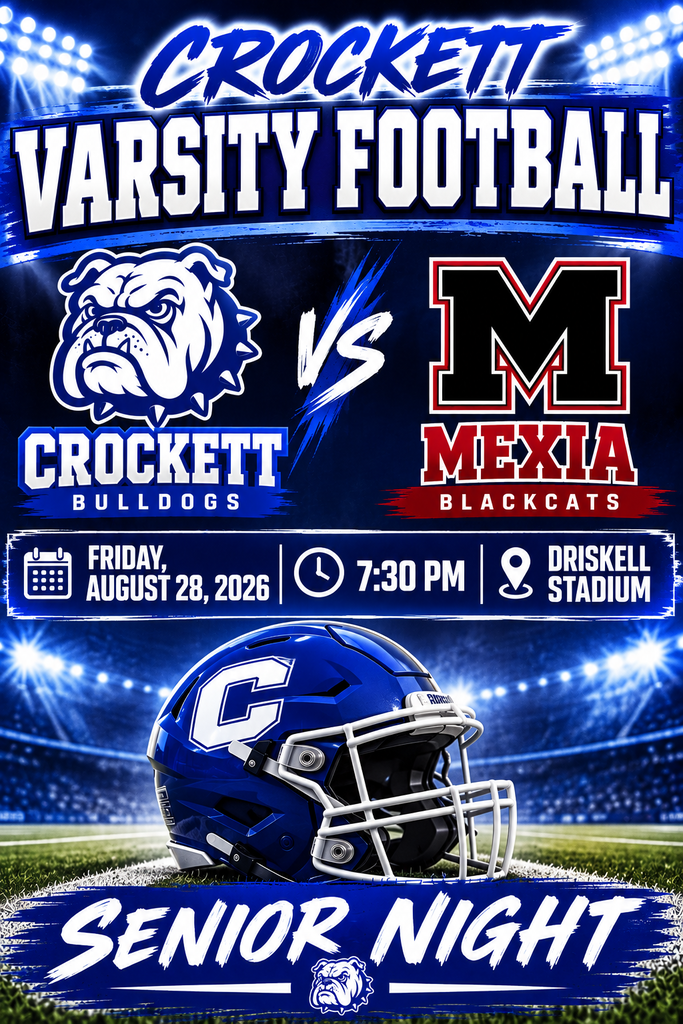 🏈🔥 BULLDOG NATION, IT’S SENIOR NIGHT! LET’S PACK DRISKELL STADIUM! 🔥🏈  Crockett Varsity Football takes on Mexia at Driskell Stadium on August 28 at 7:30 PM, and we’re celebrating our incredible Senior Bulldogs! Let’s fill the stands, bring the noise, and make Senior Night unforgettable as our boys defend home turf under the bright lights!