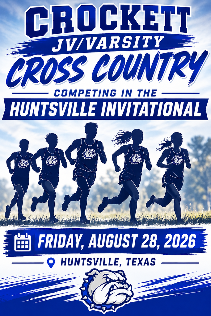 🏃♀️🔥 BULLDOGS ARE ON THE MOVE! 🔥🏃♂️ Crockett JV & Varsity Cross Country will be competing in the Huntsville Invitational on August 28, 2026. Our runners have been putting in the work—now it’s time to show out on the course! Let’s cheer them on as they represent Bulldog Nation with pride and grit!