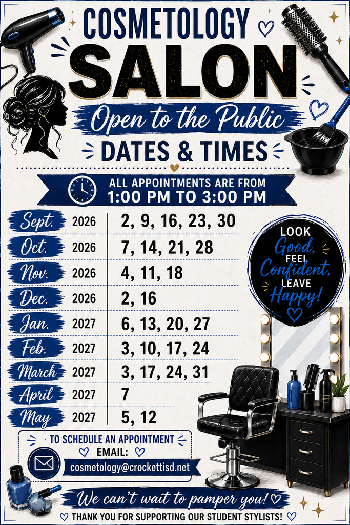 Crockett Cosmetology Salon Days are HERE — and we’ve got a fresh new price list! Support our talented Cosmetology students while treating yourself to a little self‑care. 📅 Salon Days: Start September 2, 2026 📧 Schedule your appointment: cosmetology@crockettisd.net Come out, get pampered, and help our future stylists shine.