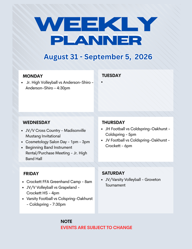 Crockett ISD Weekly Schedule for August 31 - September 5, 2026. *Events are subject to change*