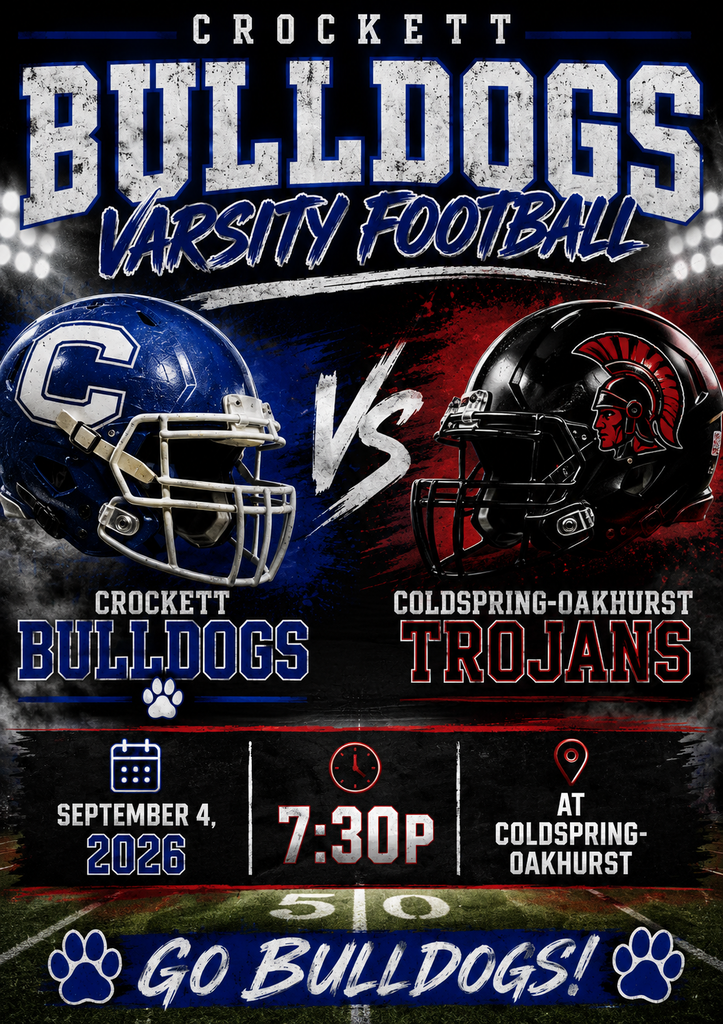 🏈🔥 BULLDOGS ON THE ROAD! 🔥🏈 Crockett Varsity Football is headed to Coldspring‑Oakhurst on September 4, 2026 at 7:30 PM. Let’s show our support and cheer on the Bulldogs as they battle it out under the Friday Night lights!