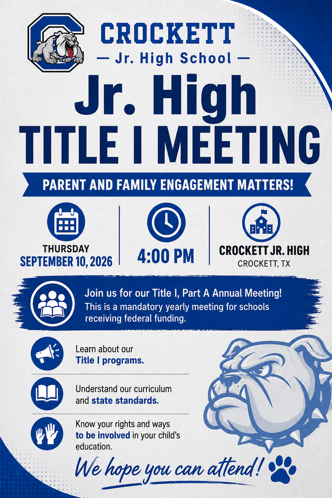 Crockett Jr. High will host their Annual Title I Meeting on September 10, 2026 at 4pm.