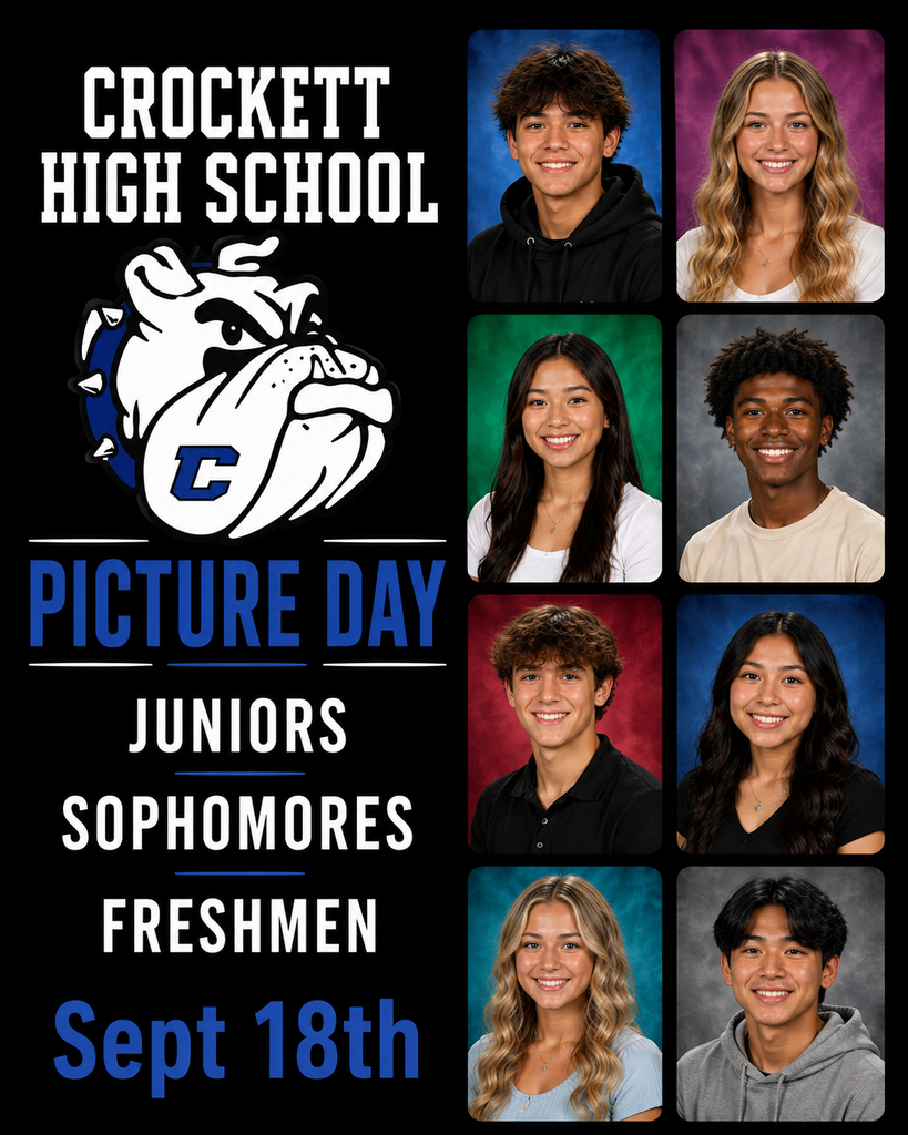 🎓📸 CHS UNDERCLASSMEN — MARK YOUR CALENDARS! 📸🎓   Crockett High School Picture Day is scheduled for September 18, 2026. Get ready to bring your best smile, Bulldogs!