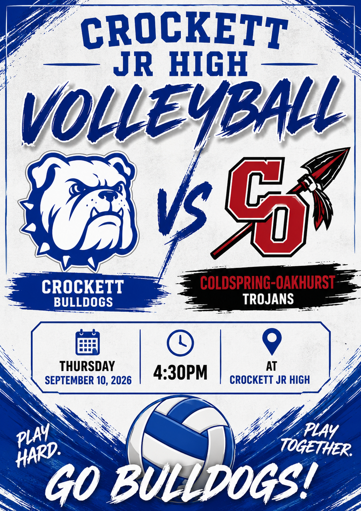 Bulldog Nation, let’s fill the gym!   Crockett Jr. High Volleyball faces Coldspring‑Oakhurst on September 10 at 4:30 PM in the Crockett Jr. High Gym. Come out and cheer on our athletes as they defend home court!