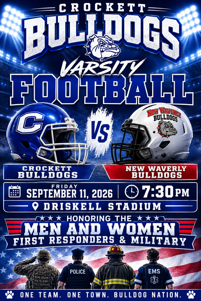 🏈 Crockett Varsity Football vs. New Waverly — September 11 🇺🇸 Join us at Driskell Stadium on September 11 as Crockett Varsity Football takes on New Waverly — and as we proudly honor our First Responders and Military. If you are a First Responder or Military member and would like to participate in lining the field, please arrive by 7:15 PM. 🎟 FREE general admission will be provided to those wearing a uniform or badge. We look forward to recognizing our hometown heroes under the Friday night lights. ❤️🤍💙