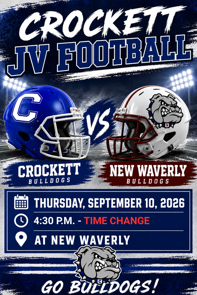 🏈🔥 BULLDOG NATION, IT’S GAME TIME! 🔥🏈  Crockett JV Football is headed to New Waverly on September 10, 2026 at 4:30 PM. Let’s show up loud, proud, and ready to cheer our Bulldogs on as they battle on the road.
