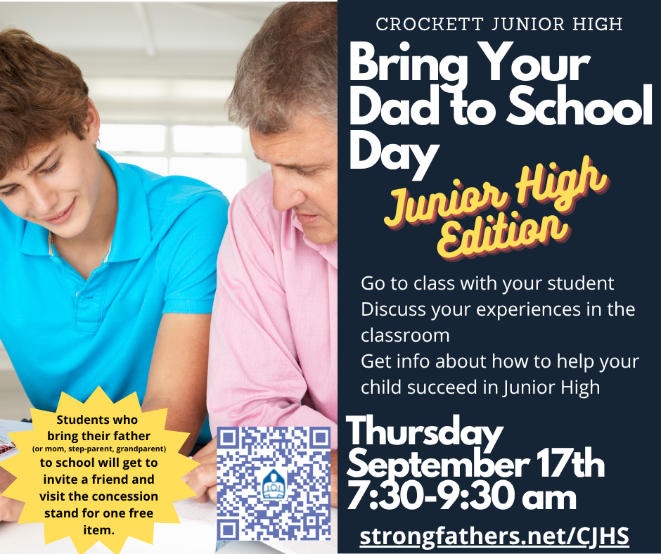 💙👨👧 CROCKETT JR. HIGH — BRING YOUR DAD TO SCHOOL! 👨👦💙 Crockett Jr. High will host “Bring Your Dad to School”, brought to us by Strong Fathers, on September 17, 2026 at 7:30 AM. We’re excited to welcome all dads and father figures for a morning of connection and encouragement with our students!