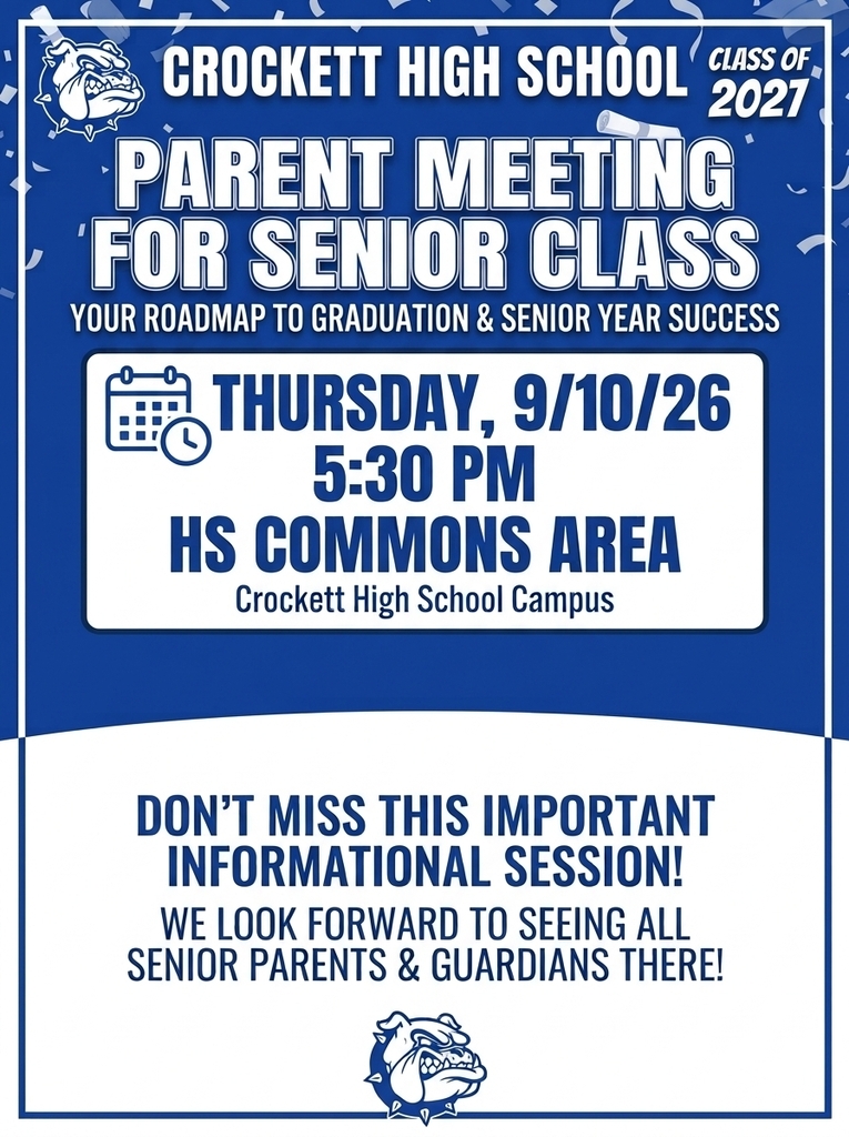 📣 CHS Class of 2027 Meeting! Crockett High School’s Class of 2027 will host a Parent/Student Meeting on September 10, 2026 at 5:30 PM. All parents and students are encouraged to attend — important updates and planning info will be shared!