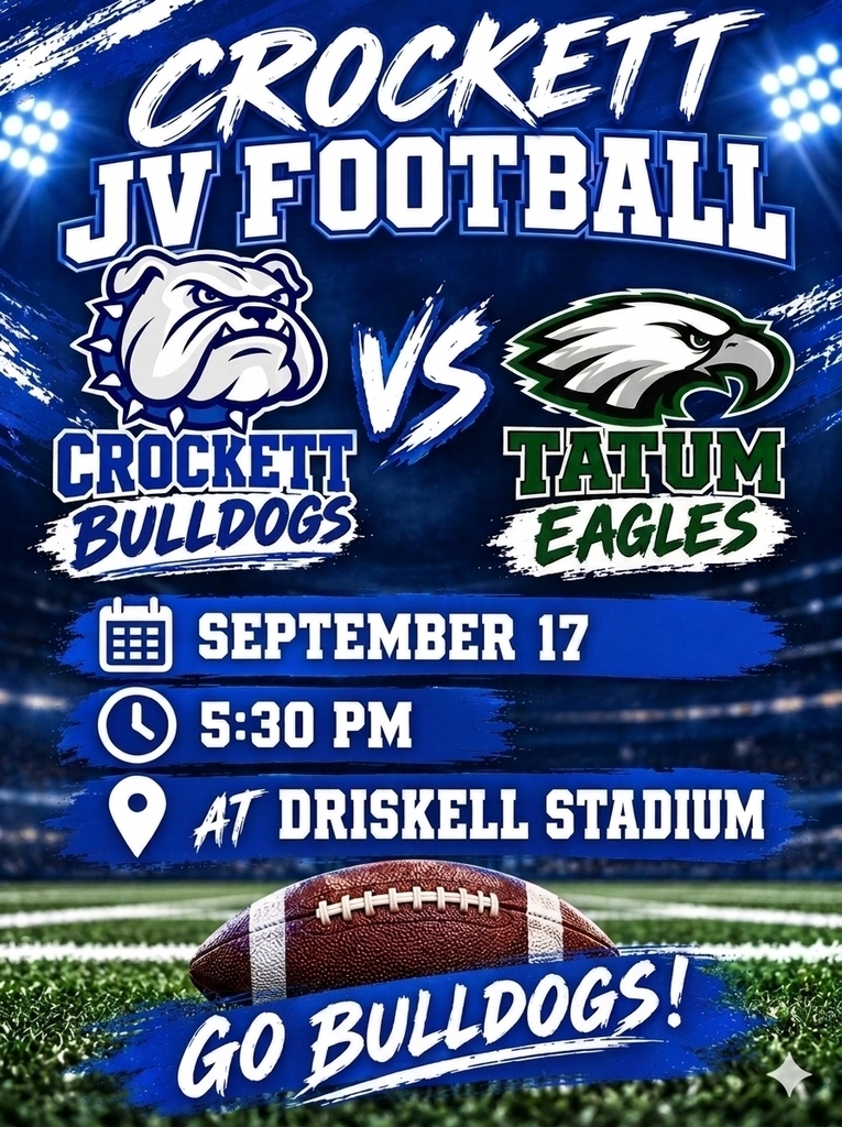 🏈💥 BULLDOG NATION — LET’S PACK THE STADIUM!💥🏈 Crockett JV Football is taking on Tatum right here at Driskell Stadium on September 17, 2026 at 5:30 PM. Show up loud, show up proud, and let’s give our Bulldogs that home‑field energy! 💙🐾