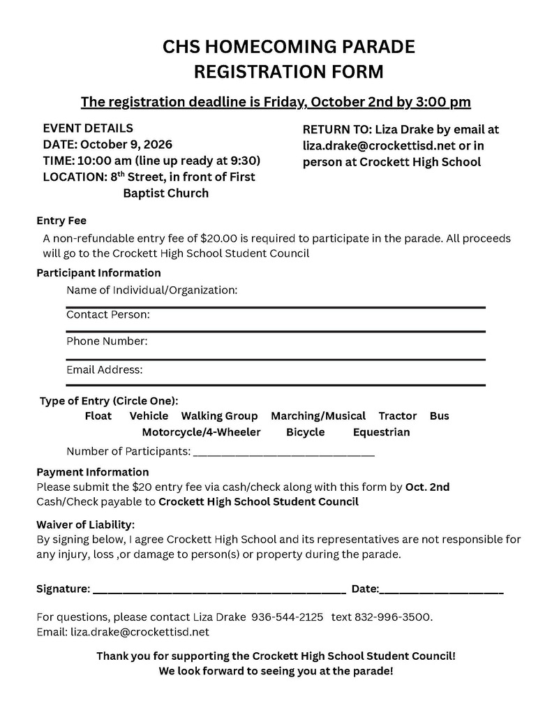 CROCKETT, IT’S HOMECOMING TIME! Crockett High School and the CHS Student Council invite our entire community to join us for the 2026 Homecoming Parade & Community Pep Rally on Friday, October 9! HOMECOMING PARADE The parade begins at 10:00 AM, with lineup at 9:30 AM. We would love to fill the parade with our local businesses, churches, organizations, clubs, teams, and community groups! Want to be in the parade? Complete the Homecoming Parade Registration Form and return it by Friday, October 2 at 3:00 PM. The community entry fee is just $20 per entry. COMMUNITY PEP RALLY When the parade ends, don’t go home! Join us for a Community Pep Rally immediately following the parade at First United Methodist Church. Come out, wear your Bulldog blue, cheer on our students, and help us kick off Homecoming with some serious Bulldog spirit! Need a parade application or have questions? liza.drake@crockettisd.net for the Parade or leslie.sample@crockettisd.net for the Pep Rally 936-544-2125 Text: 832-996-3500 (Liza)