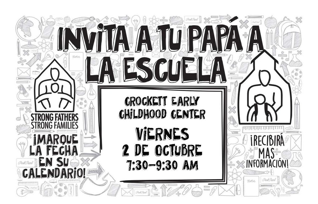 💙👨👧 CROCKETT EARLY CHILDHOOD — ¡DÍA DE TRAER A PAPÁ A LA ESCUELA! 👨👦💙 Crockett Early Childhood celebrará el "Día de traer a papá a la escuela" el 2 de octubre de 2026 a las 7:30 p. m. ¡Estamos deseando dar la bienvenida a todos los papás y figuras paternas para disfrutar de una velada especial con nuestros alumnos!