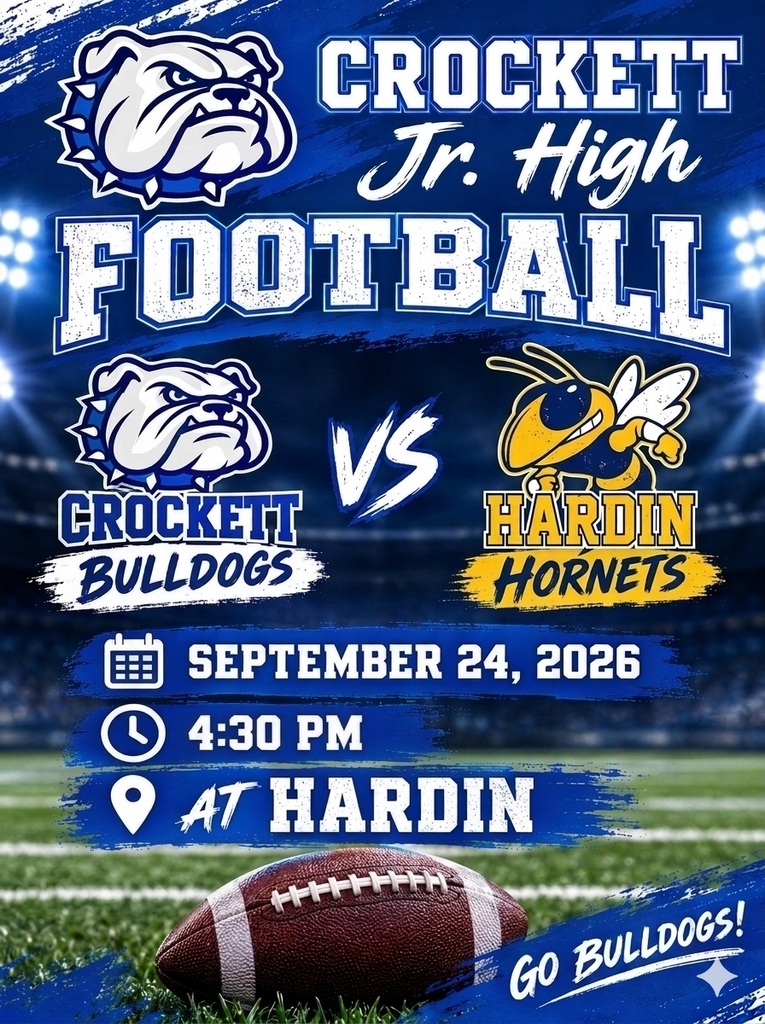 🏈🔥 BULLDOG NATION, LET’S GO! 🔥🏈  Crockett Jr. High Football hits the road to take on Hardin on September 24, 2026 at 4:30 PM! Our Bulldogs are ready to bring the energy — let’s show them some love as they battle it out in Hardin. 💙🐾