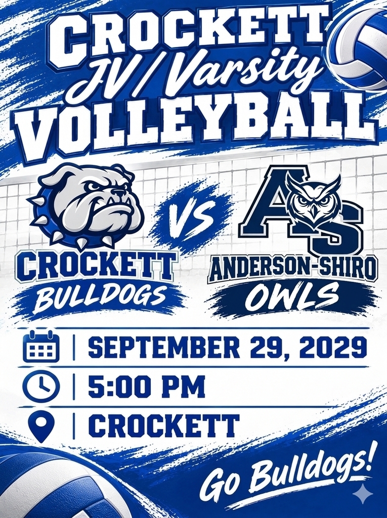 🏐 Crockett JV/V Volleyball vs. Anderson‑Shiro — September 29  Crockett JV and Varsity Volleyball take on Anderson‑Shiro right here at Crockett High School on September 29, 2026 at 5 PM. Come pack the gym and cheer on our Lady Bulldogs! 💙🐾