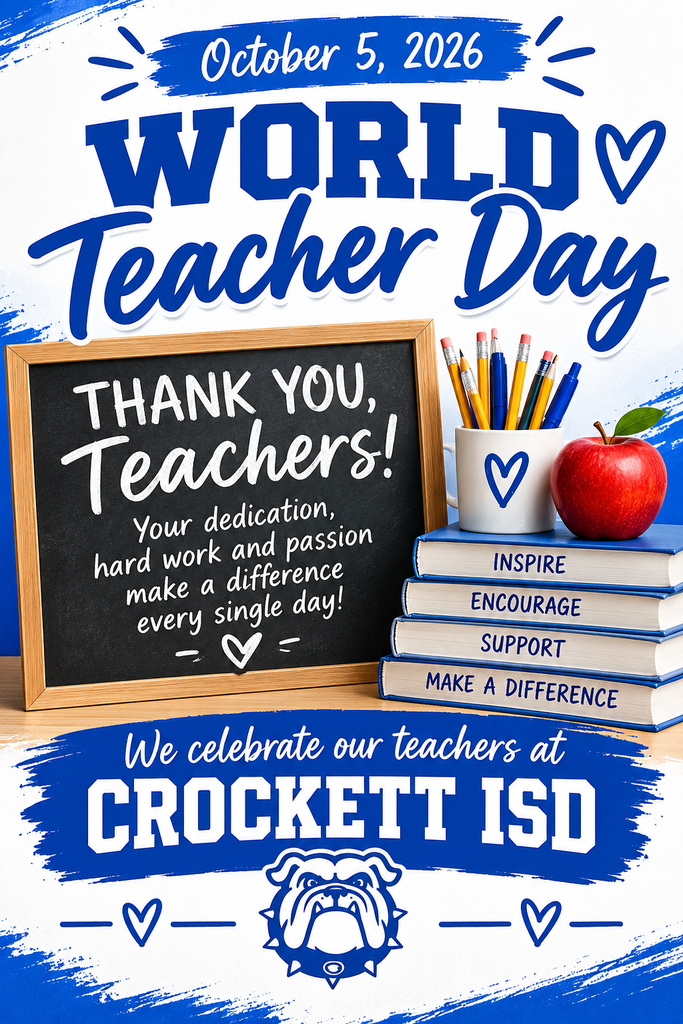 🎉 Happy World Teachers' Day, Crockett ISD! 🍎✨ Today, we are celebrating the incredible educators who inspire, motivate, and shape the futures of our Bulldogs every single day. Thank you for your endless dedication, passion, and the love you pour into our classrooms. 🐾💙 Take a moment today to thank a teacher who has made a difference in your life! #WorldTeachersDay #CrockettISD #BulldogPride #ThankATeacher