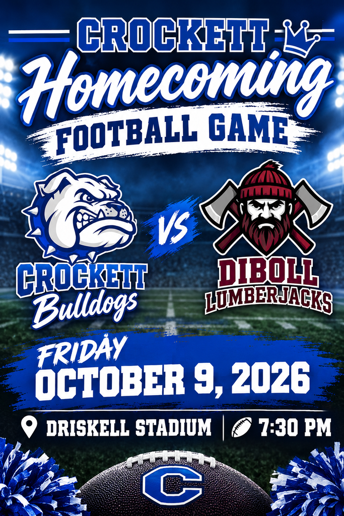 Crockett Varsity Football takes on Diboll for our Homecoming Game at home. Let’s pack the stands and bring the energy! 📣🔥 🗓️ Friday, October 9, 2026 ⏰ 7:30 PM 📍 Driskell Stadium