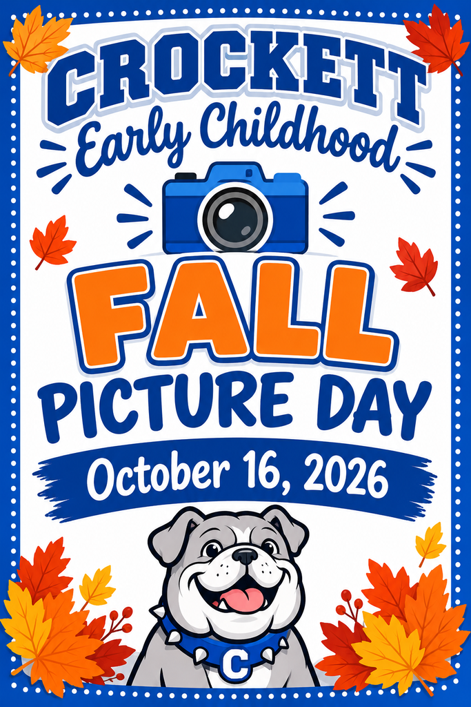 📅 Mark Your Calendars! 📅 Crockett Early Childhood will have Fall Picture Day on Friday October 16, 2026. Keep an eye out for order forms and extra details coming home with your students soon! 📸