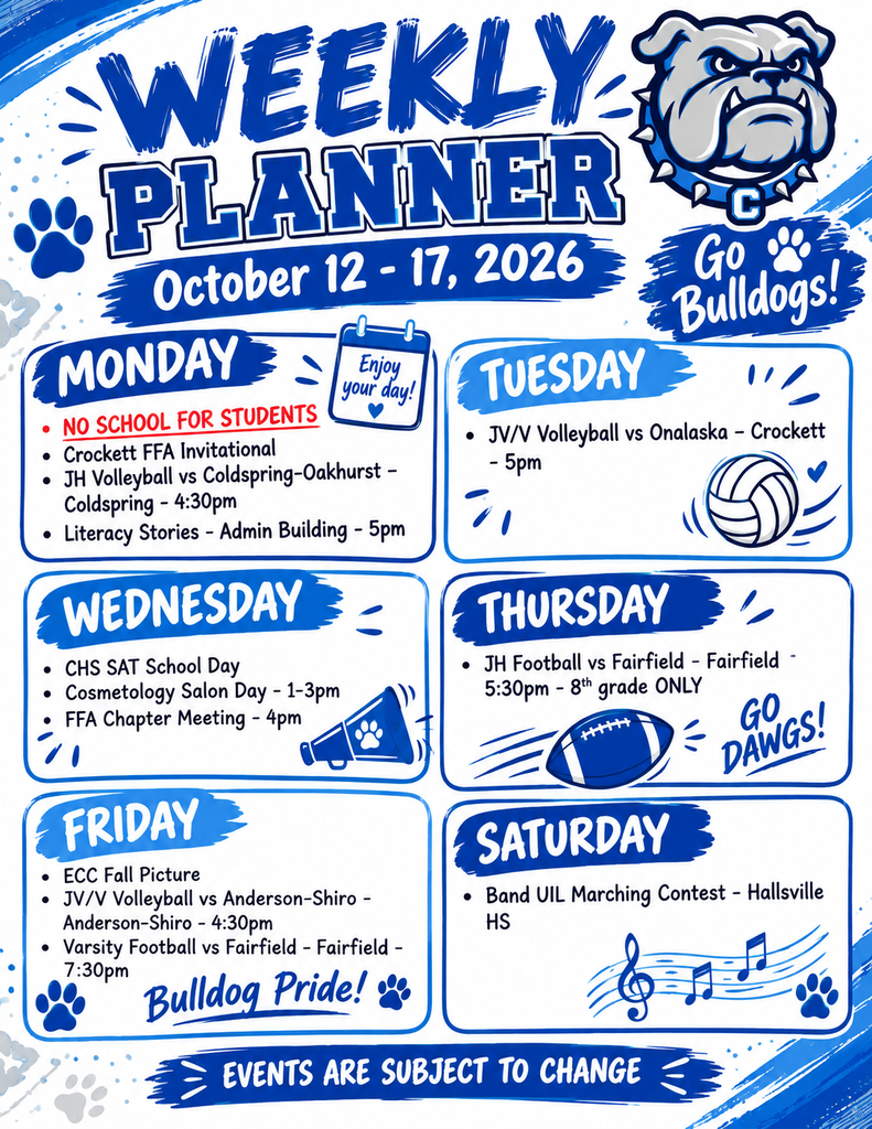🗓️ Bulldog Nation: Your Week-at-a-Glance is here! 🐾 Get ready to stay connected, stay involved, and cheer on our incredible students all week long!  Check out the upcoming lineup for the Crockett ISD Weekly Planner covering October 12 – 17, 2026. 💙✨ ⚠️ Please note: Events are subject to change.