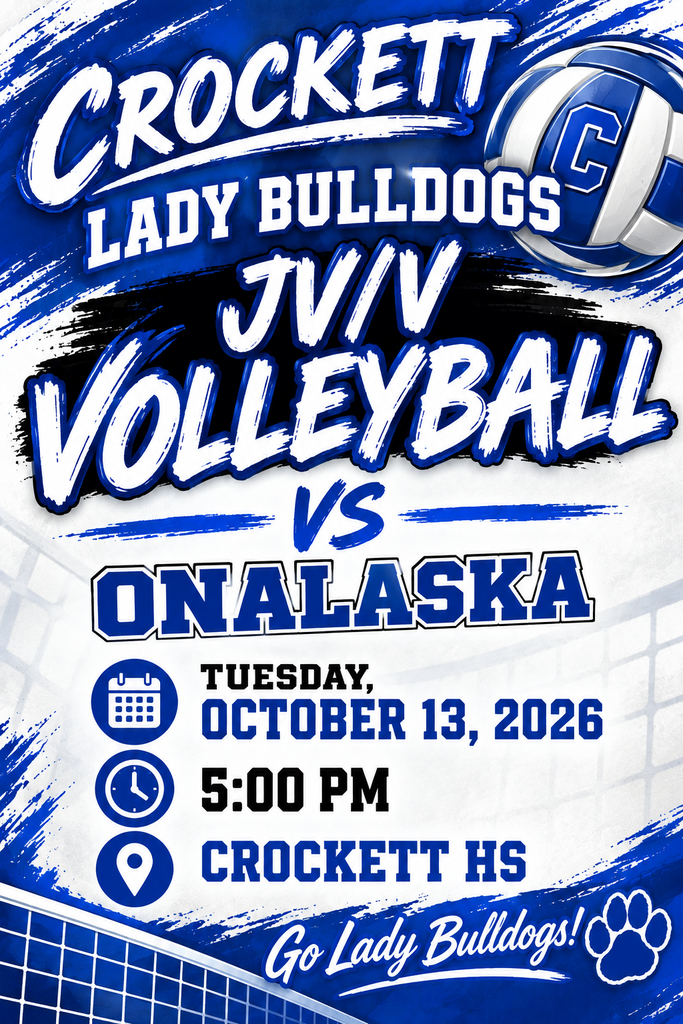 Defend the home court! 🏐 The Crockett JV/V Volleyball teams are playing at HOME tomorrow, Tuesday, October 13, 2026 at 5:00 PM against Onalaska. Let's pack the stands, bring the energy, and show our Lady Bulldogs some massive home-town support! 🐾💪