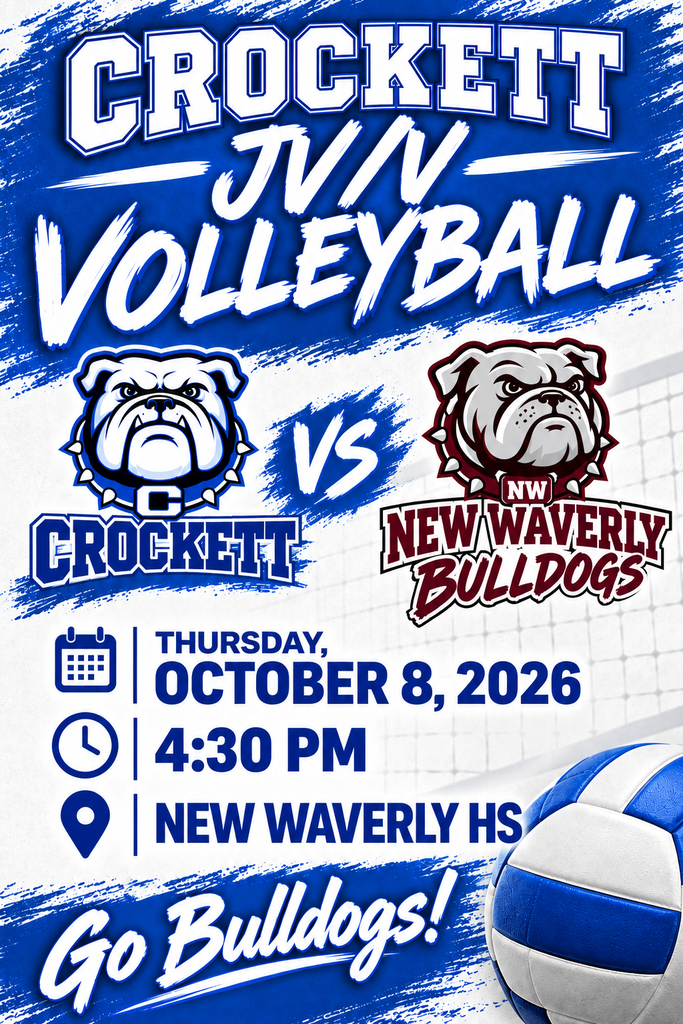Our Crockett JV & Varsity Volleyball teams are hitting the road to take on New Waverly! 🐾 Come out and show your support! 🗓️ Thursday, October 8, 2026 ⏰ 4:30 PM 📍 New Waverly Let’s pack the stands with Bulldog pride! 🔥