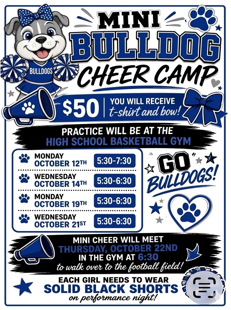 📣 Mini Bulldog Cheer Camp is here! 📣  Get ready to show that Bulldog spirit! Here are the details for our upcoming practices and game-day performance:  🗓️ Practice Schedule:      Mon, Oct 12: 5:30 PM – 7:30 PM    Wed, Oct 14: 5:30 PM – 6:30 PM    Mon, Oct 19: 5:30 PM – 6:30 PM    Wed, Oct 21: 5:30 PM – 6:30 PM  🏈 Game Day Performance:      Date: Thursday, October 22, 2026 (Varsity Game)    Check-in: Meet at the CHS Gym at 6:30 PM  We can't wait to see our future cheerleaders hit the field! 🐾💙✨