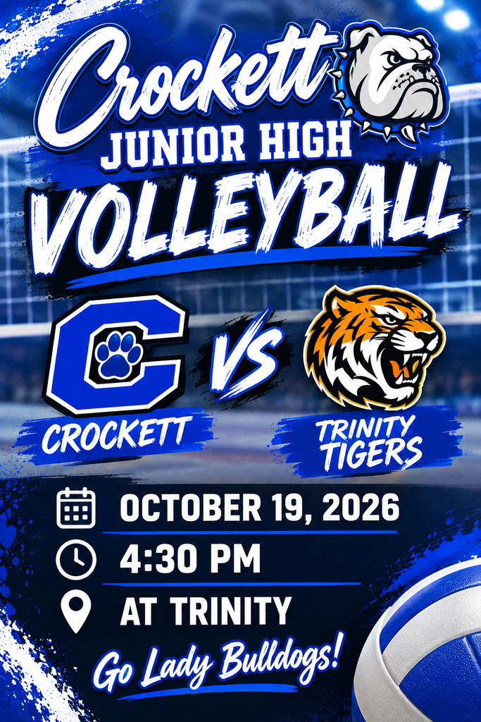 🏐 Game Day Alert! 🏐 Our Crockett Jr. High Volleyball team is heading on the road to take on Trinity! Come out and cheer on our Lady Bulldogs! 🐾💙 🗓️ Date: Monday, October 19, 2026 ⏰ Time: 4:30 PM 📍 Location: Trinity Let's go, Bulldogs! 🏐🔥✨