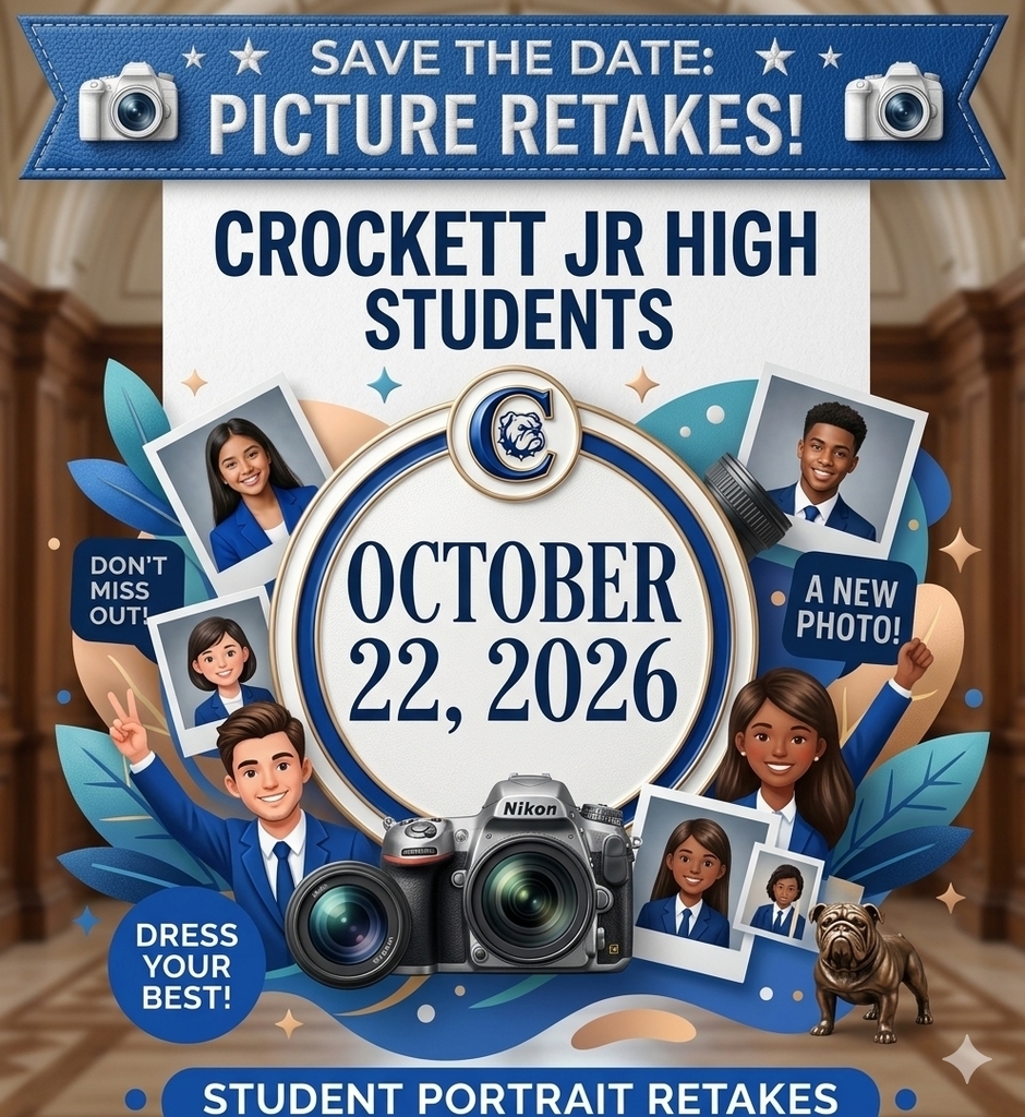 📸 Picture Retake Reminder! 📸  Don't forget! Crockett Jr. High Picture Retakes are happening tomorrow, Thursday, October 22, 2026!  Bring those best smiles! 😁✨