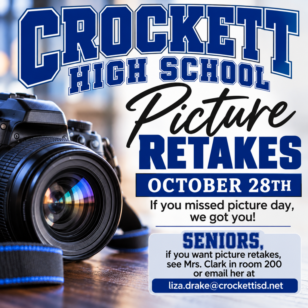📸 Picture Retake Day is Coming! 📸 Crockett High School picture retakes will be on Wednesday, October 28. Got questions? Reach out to Liza Drake at 📧 liza.drake@crockettisd.net.