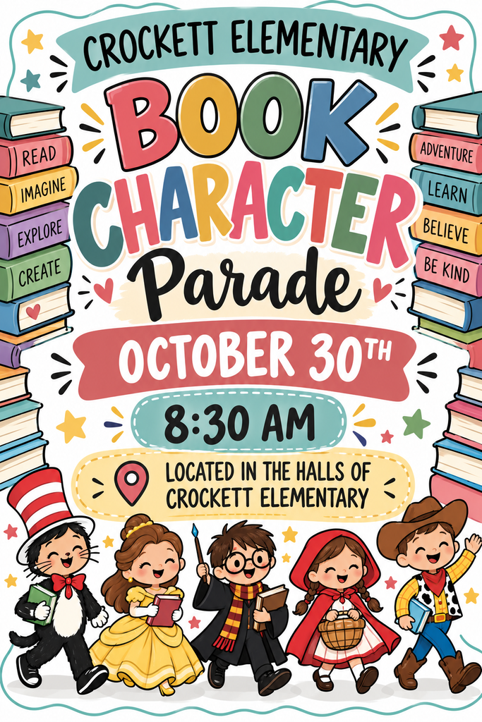 📚 Book Character Parade is Coming! 🧙♂️👑 Attention Crockett Elementary parents! Mark your calendars for our Book Character Parade on Friday, October 30, 2026. Dress your students up as their favorite book character and let's bring stories to life! We can't wait to see all the creative costumes! 📖✨