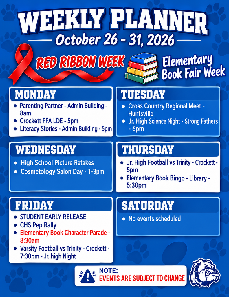 🗓️ Crockett ISD Weekly Event Planner (Oct 26–31, 2026) Don't forget—this week is Red Ribbon Week and the kickoff of the Elementary Book Fair! 📚🎉 (Note: Events are subject to change.)
