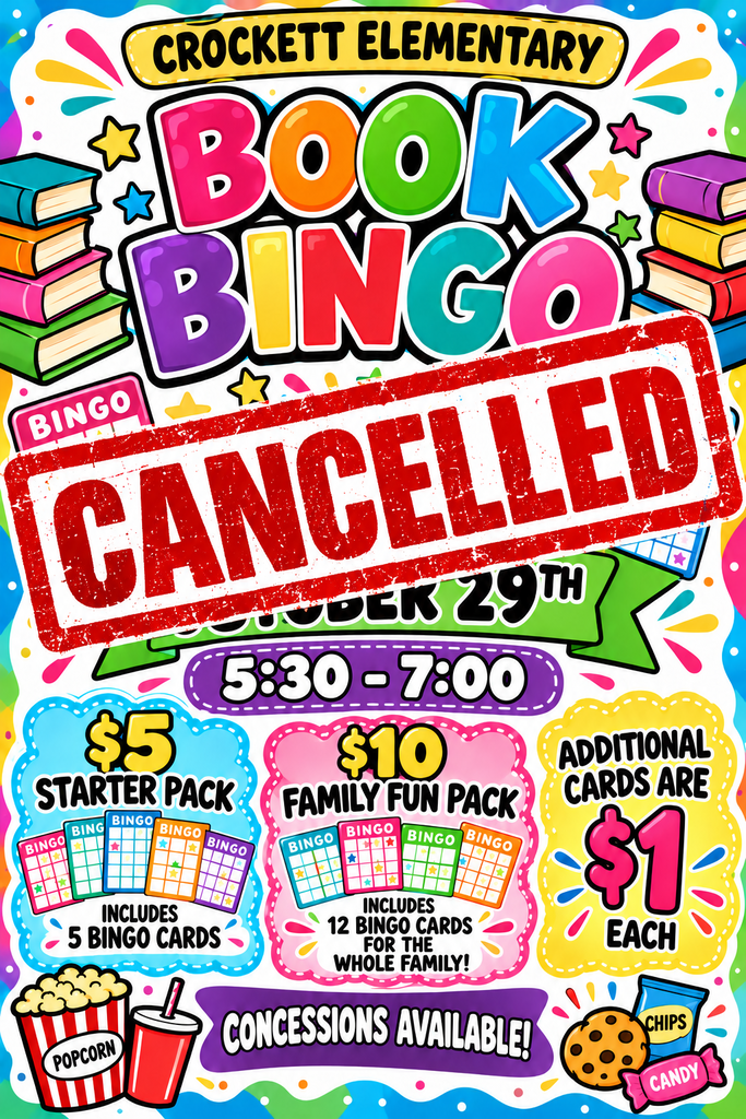 📢 EVENT CANCELLATION: Crockett Elementary's Book Bingo event scheduled for tonight has been canceled. We apologize for any inconvenience this may cause and appreciate your understanding!