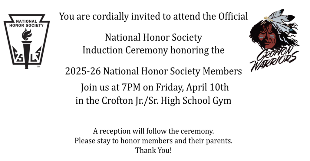 You are  invited to attend the Official National Honor Society Ceremony honoring the 2025-2026 National Honor Society Members. Join us at 7:00pm on Friday, April 10th in the High School Gym. A reception will follow to honor members and families.