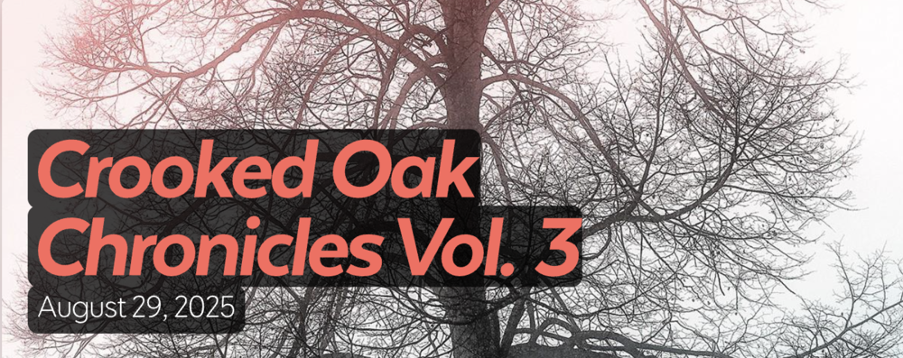 Crooked Oak Chronicles Vol 3. 