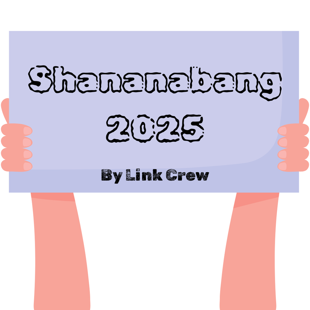 Shananbang 2025 put on by Link Crew
