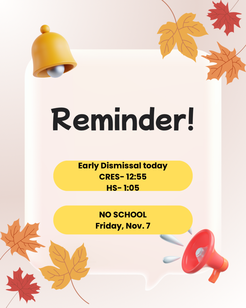 Early dismissal and no school tomorrow