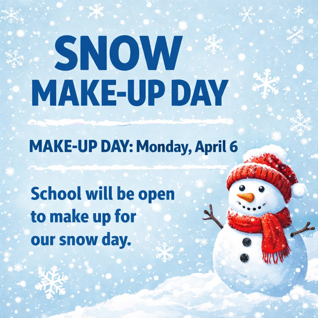 snow day make up date for Monday, April 6.