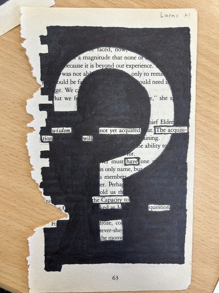 blackout poem from a 7th grader in Mrs. Syrstads class 6 with a question mark